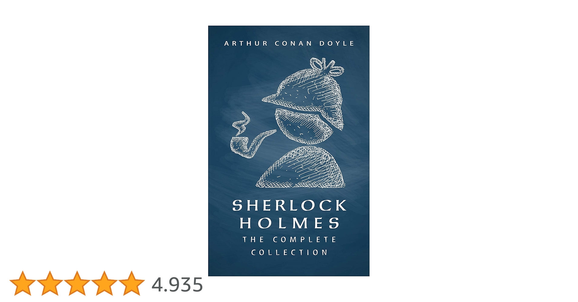 Sherlock Holmes: The Complete Collection (English Edition